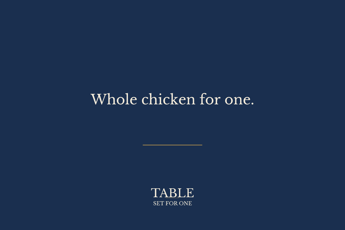 Whole chicken for one